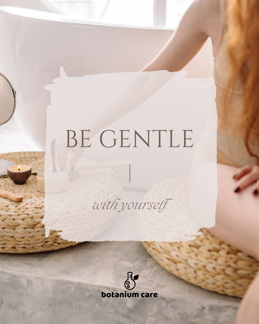 5 Reasons why you should be gentle with yourself